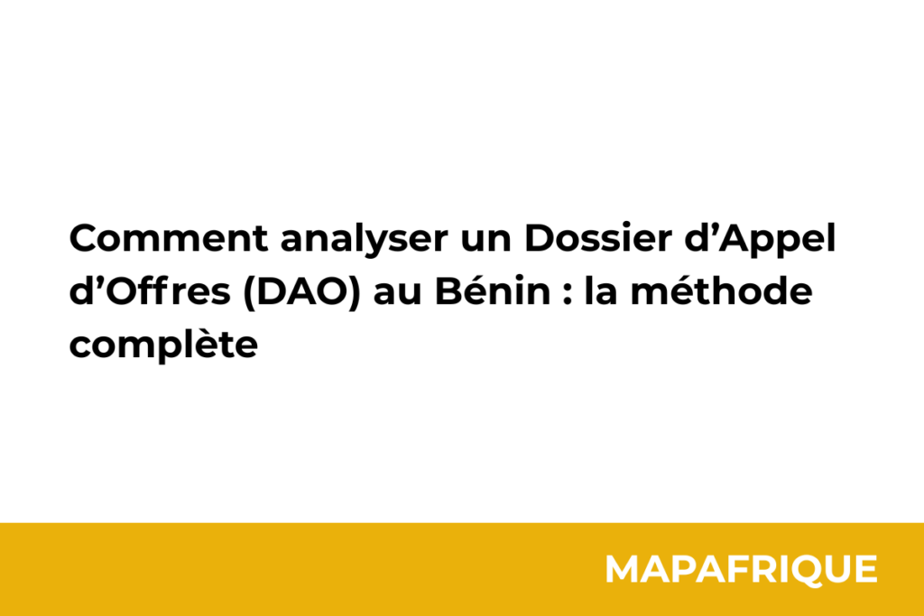 Comment analyser un Dossier d’Appel d’Offres (DAO) au Bénin : la méthode complète en 5 étapes